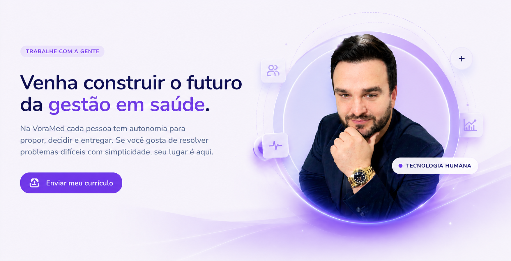 Venha construir o futuro da gestão em saúde com a VoraMed